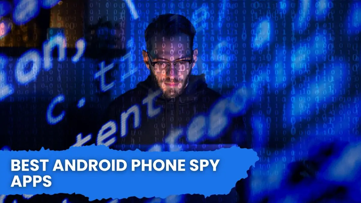 Best Android Phone Spy Apps