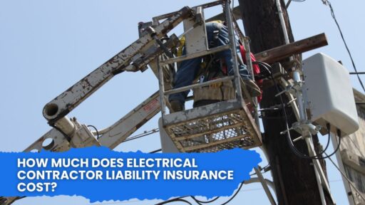 How Much Does Electrical Contractor Liability Insurance Cost