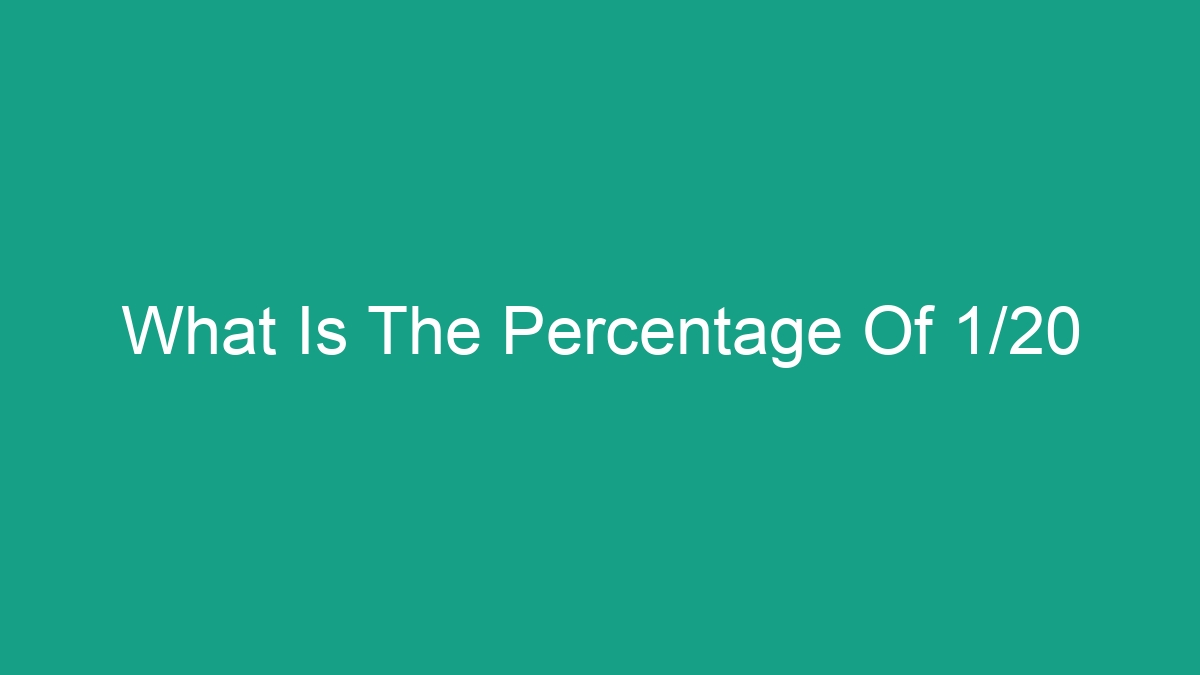 what-is-the-percentage-of-1-20-android62