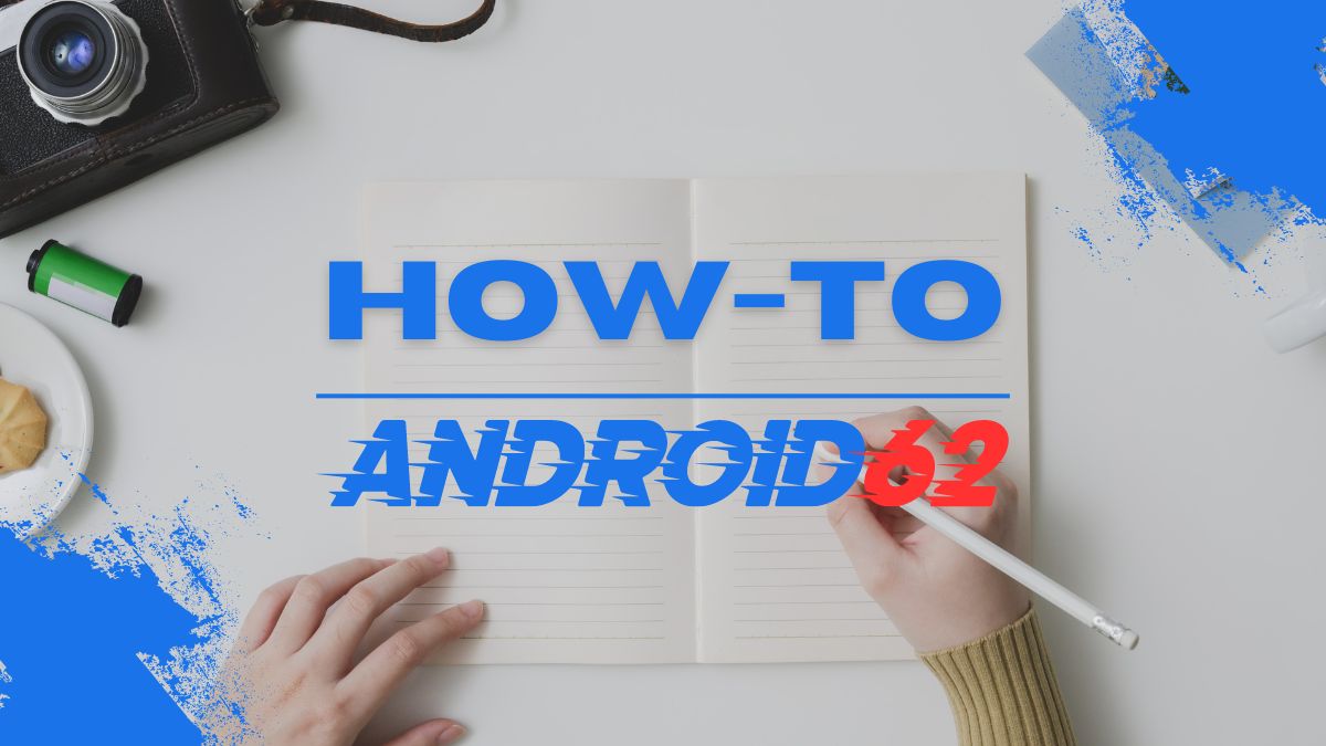 How To 07 Android62 