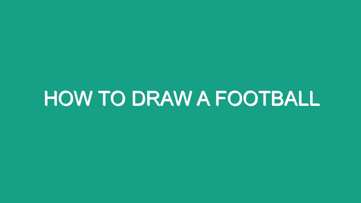 How To Draw A Football - Android62