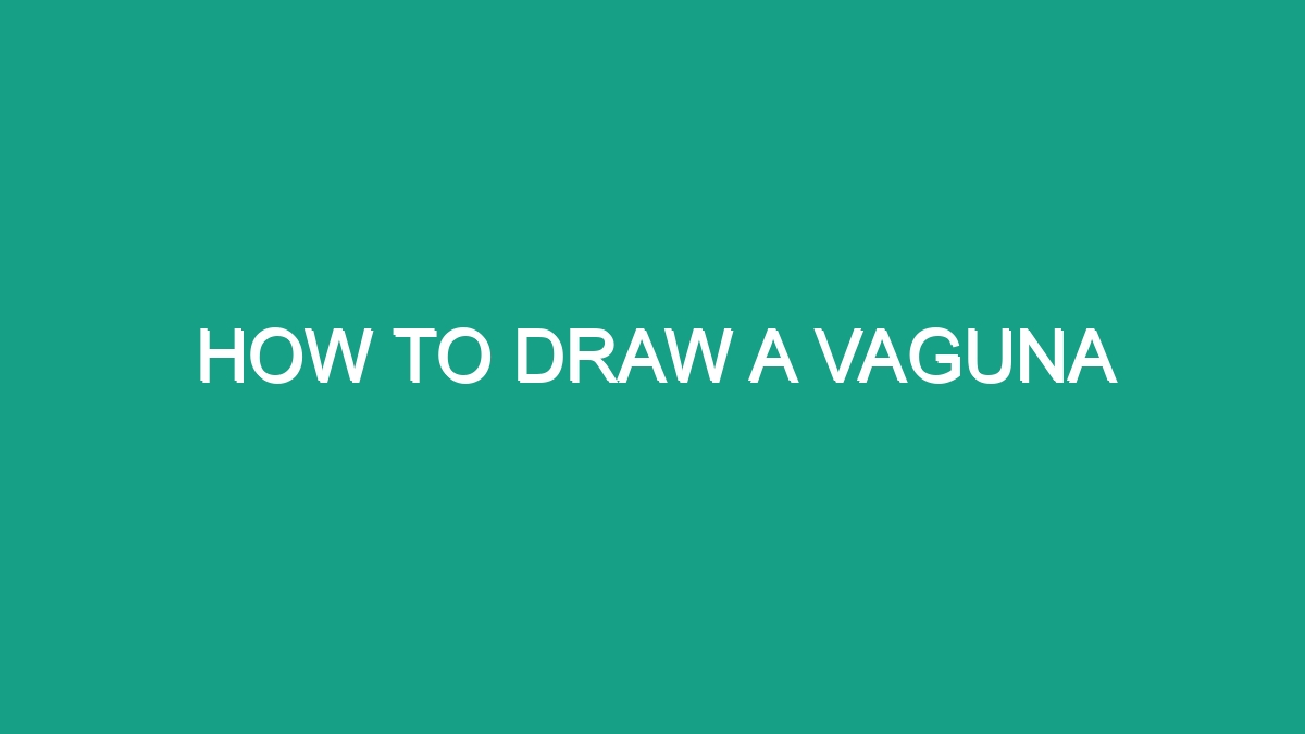 How To Draw A Vaguna Android62