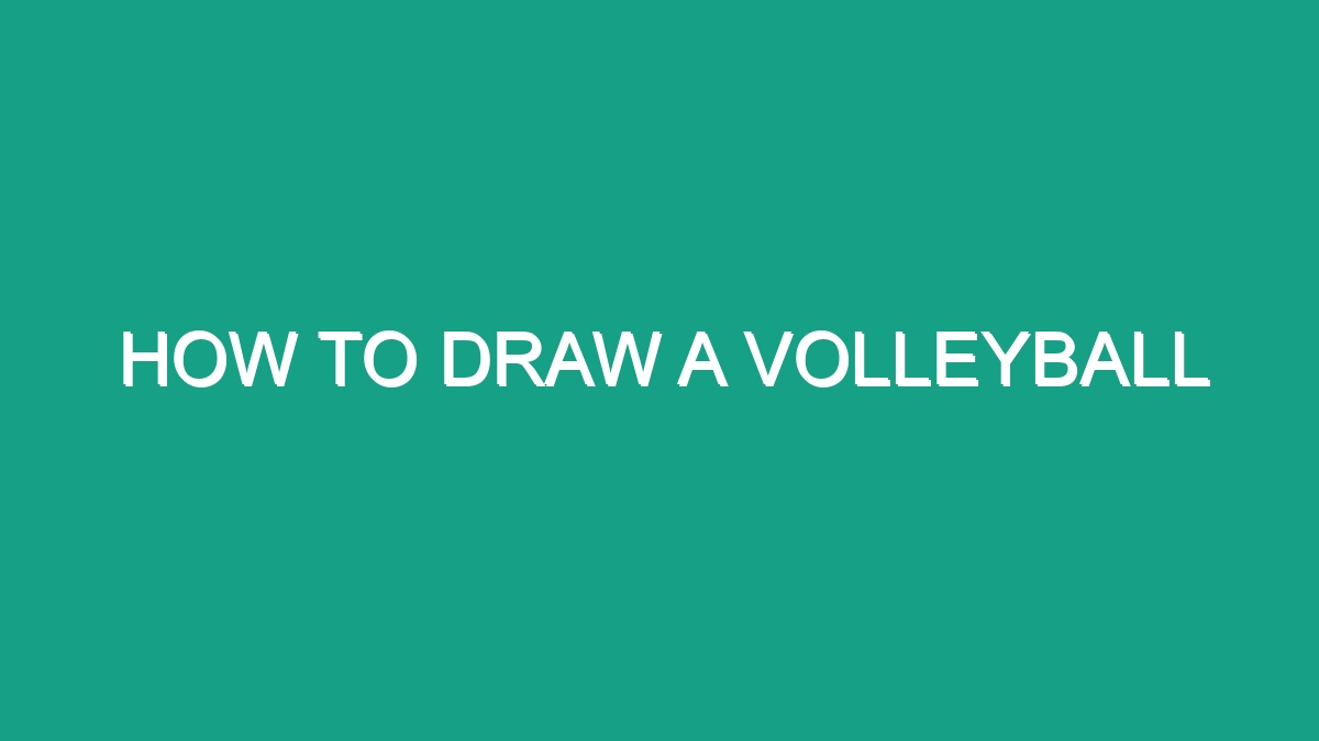 How To Draw A Volleyball - Android62