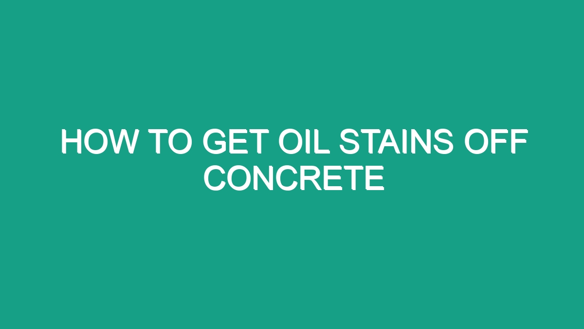 How To Get Oil Stains Off Concrete Android62