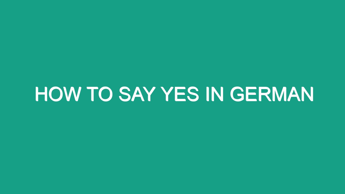 How To Say Yes In German - Android62