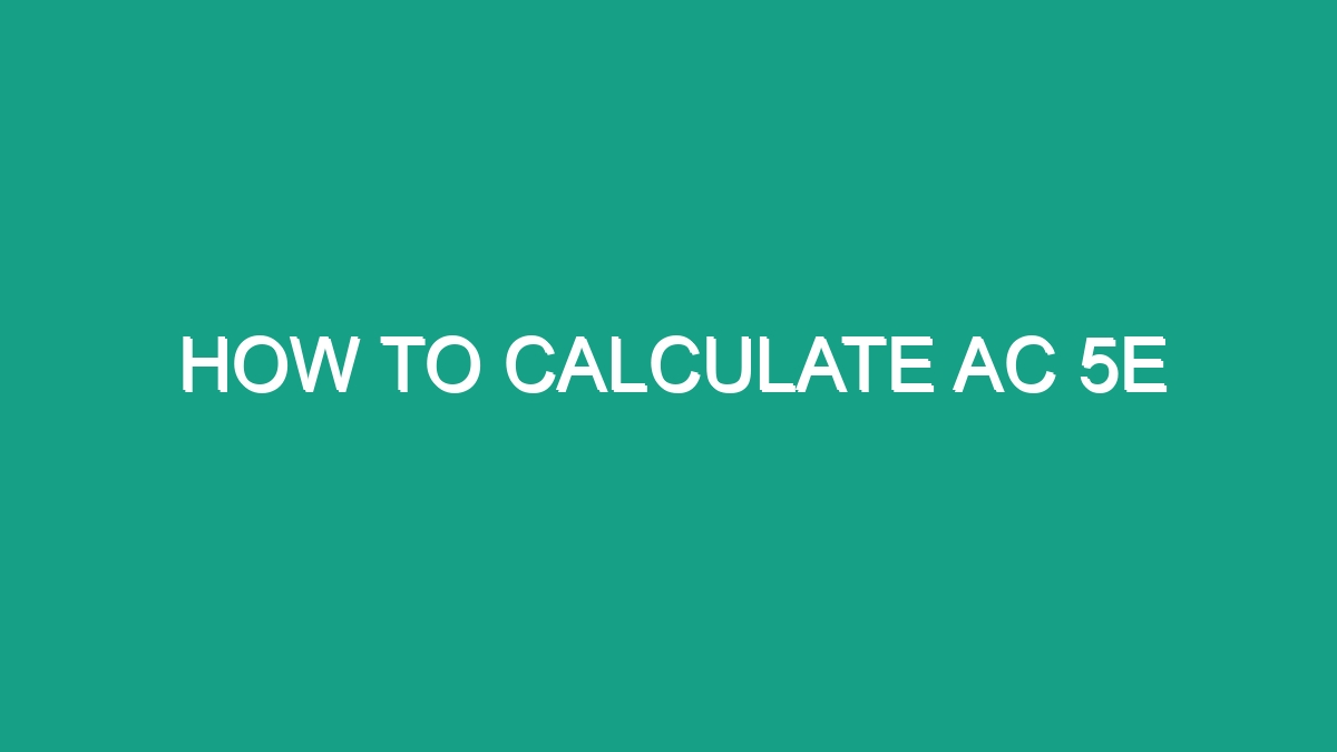 How To Calculate Ac 5E - Android62