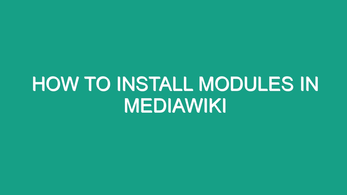 How To Install Modules In Mediawiki - Android62