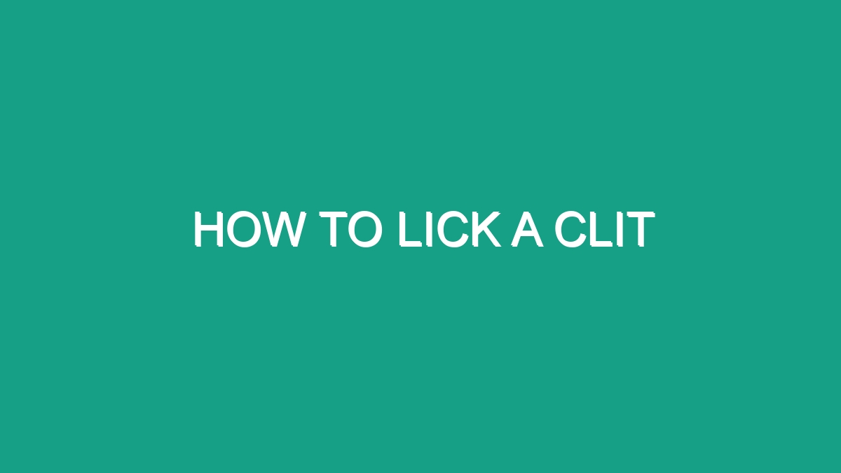 How To Lick A Clit Android62