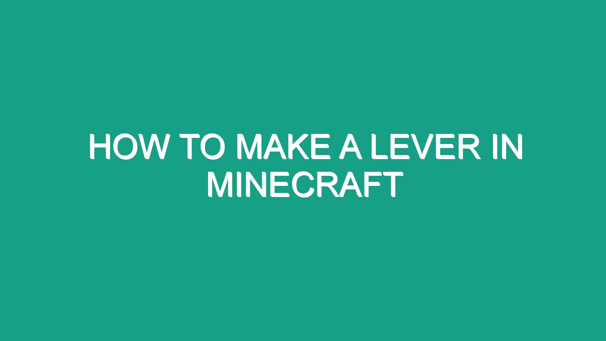 How To Make A Lever In Minecraft - Android62