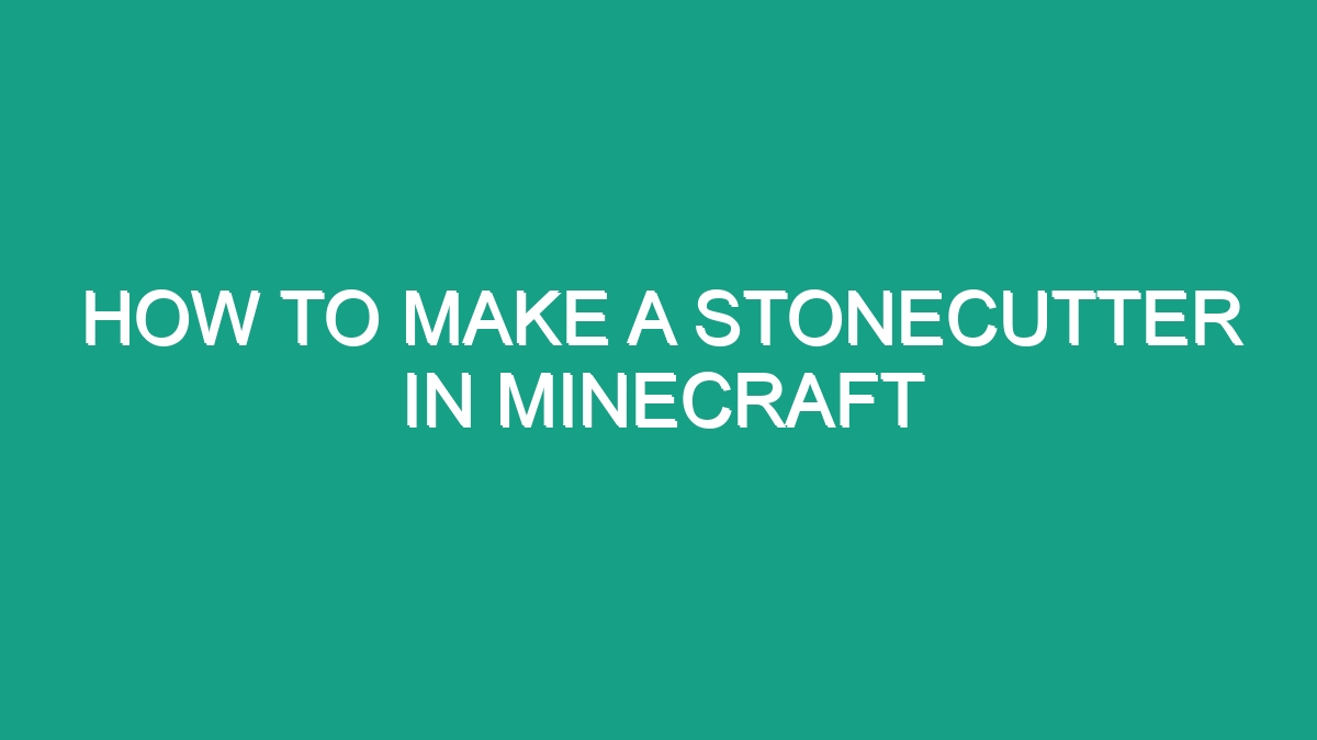 How To Make A Stonecutter In Minecraft - Android62