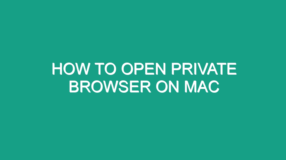 how-to-open-private-browser-on-mac-android62