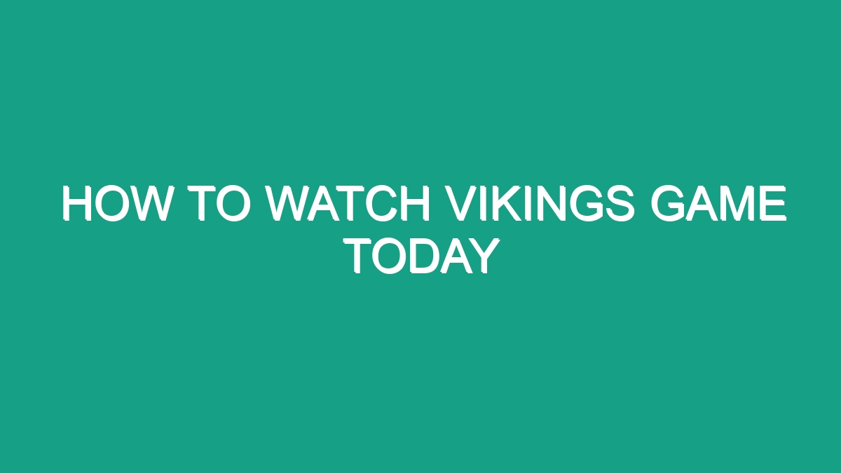 How To Watch Vikings Game Today Android62