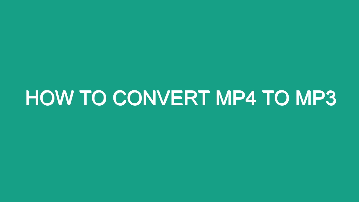 How To Convert Mp4 To Mp3 - Android62