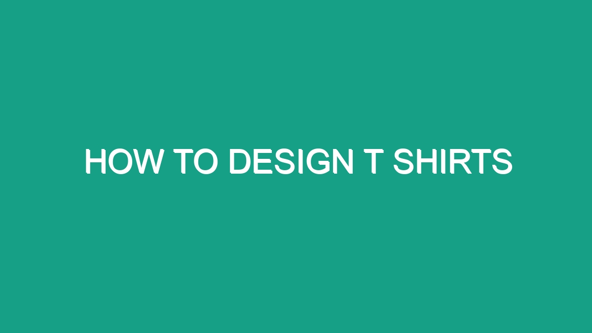 How To Design T Shirts - Android62