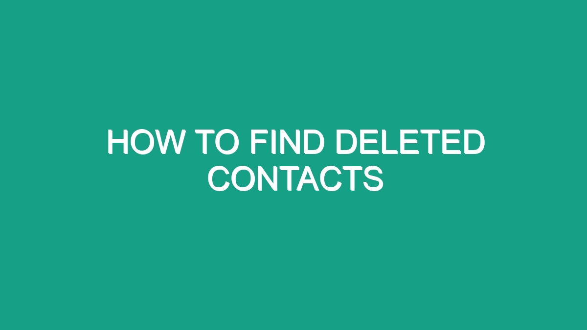 how-to-find-deleted-contacts-android62