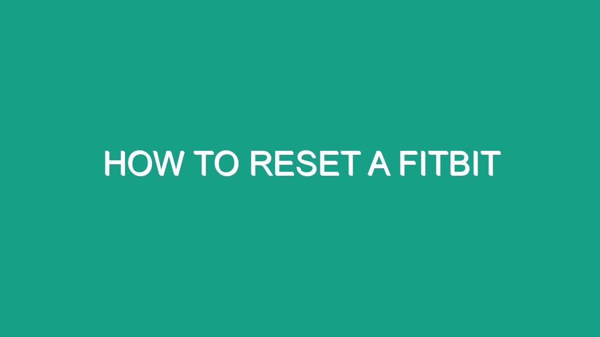 How To Reset A Fitbit Android62