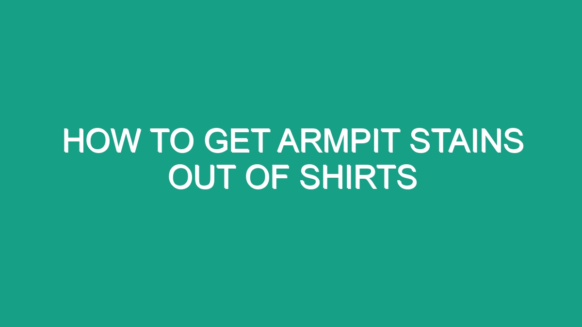 how-to-get-armpit-stains-out-of-shirts-android62