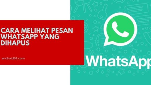 Cara Melihat Pesan WhatsApp Yang Dihapus