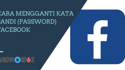 Cara Mengganti Kata Sandi (Password) Facebook