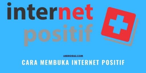 Cara Membuka Internet Positif di PC dan Android Terbaru - Android62