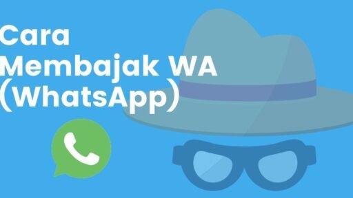 Cara Membajak WA (WhatsApp)
