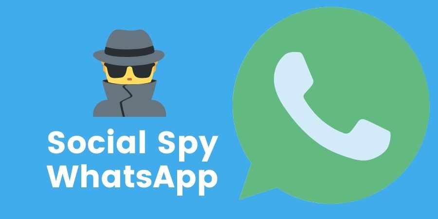 SocialSpy: Social Spy WhatsApp Online Terbaru 2020