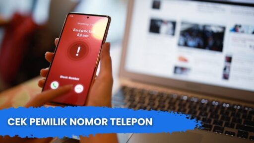 Cek Pemilik Nomor Telepon