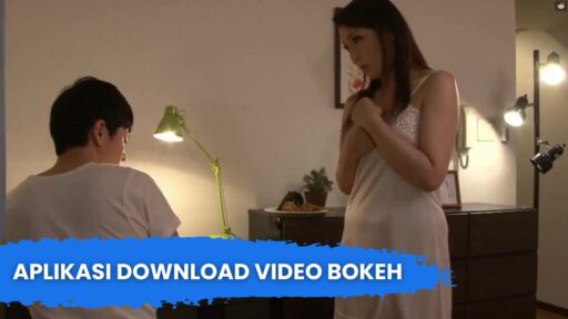 Aplikasi Download Video Bokeh