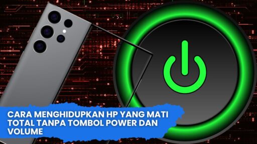 Cara Menghidupkan HP Yang Mati Total Tanpa Tombol Power Dan Volume