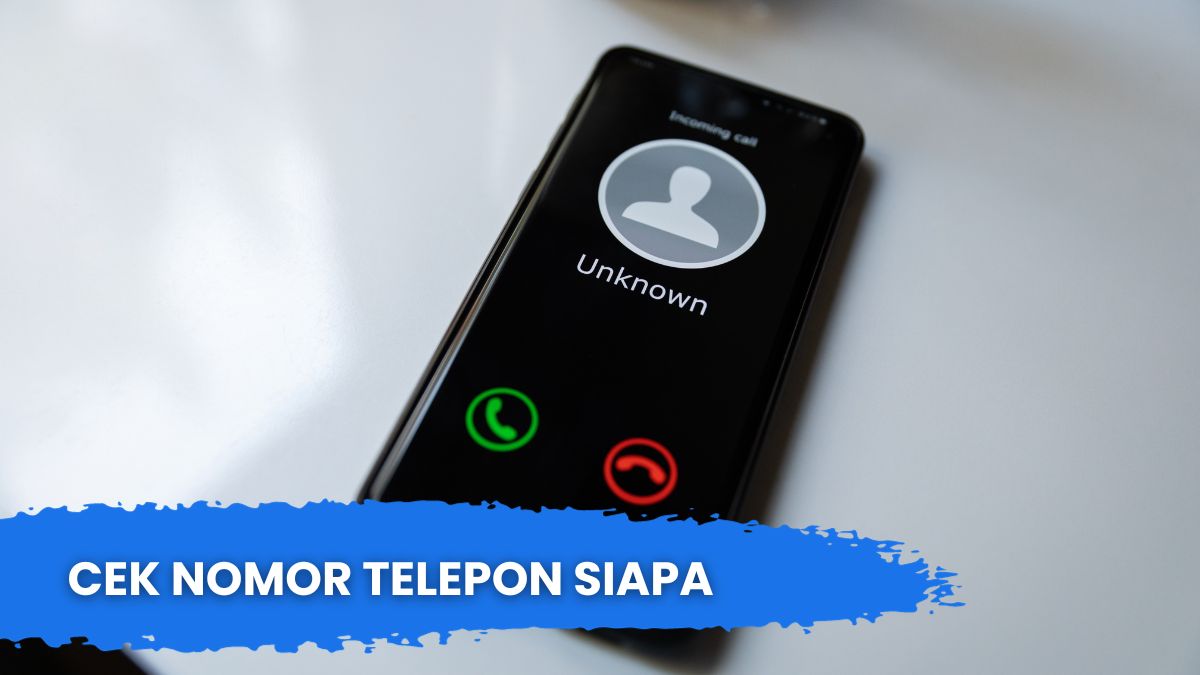 Cek Nomor Telepon Siapa