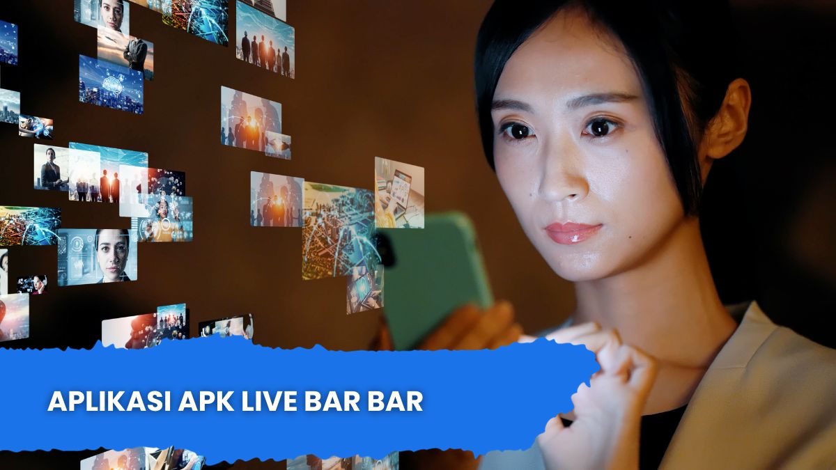 Aplikasi APK Live Bar Bar